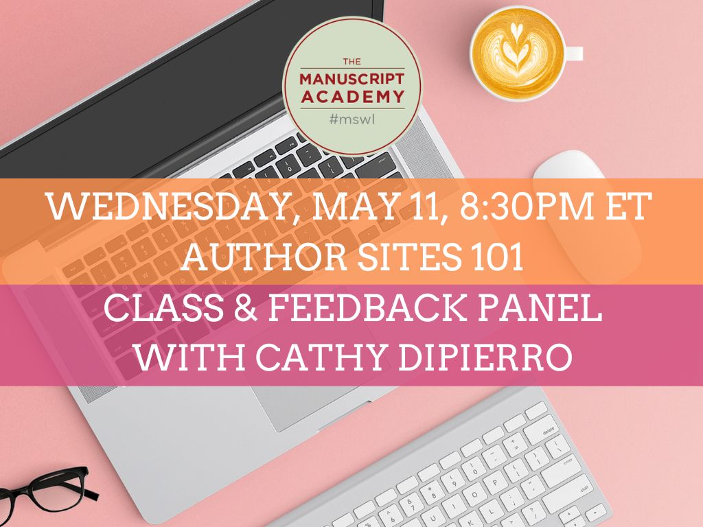 Wednesday, May 11, 8:30 pm ET / 5:30 pm PT: Author Sites 101